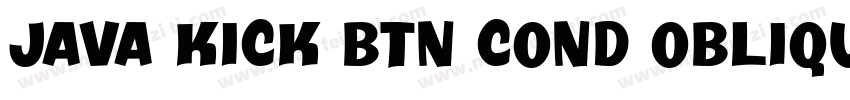 Java Kick BTN Cond Oblique字体转换